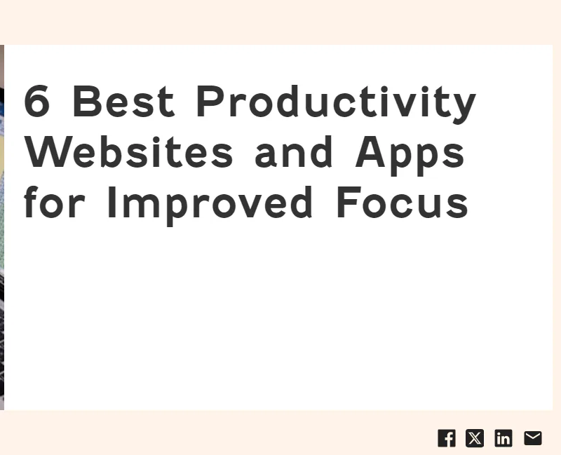 An example of a company and product round-up, titled "6 Best Productivity Websites and Apps for Improved Focus"
